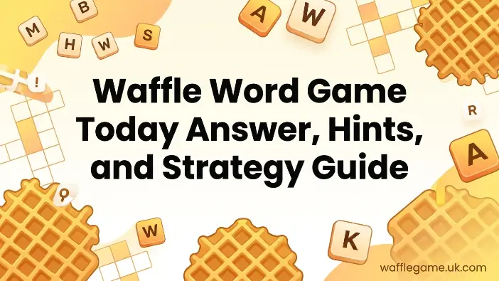 Waffle Word Game Today
