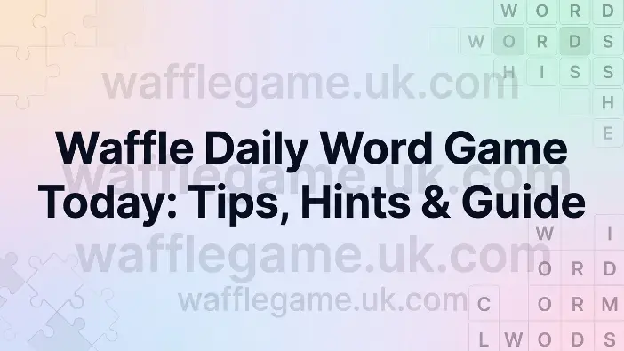 Waffle Daily Word Game Today